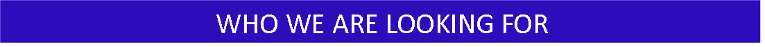 20250926094511_WHO%20WE%20ARE%20LOOKING%20FOR%20BANNER%20-%20Copy.png